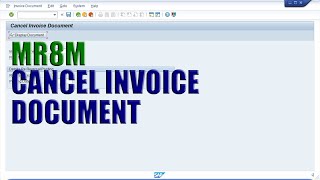 SAP Transaction MR8M - Cancel Invoice Document
