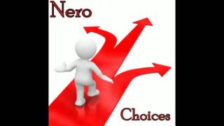 Nero - Choices HD