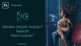 Photoshop Kement Araçları(Lasso Tool) Nelerdir? Nasıl Kullanılır?  Ders 08