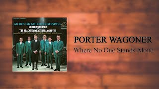 Porter Wagoner &amp; The Blackwood Brothers - Where No One Stands Alone