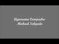 Agarrame Compadre (Hold Me Back My Friend) - Michael Salgado (Letra - Lyrics)