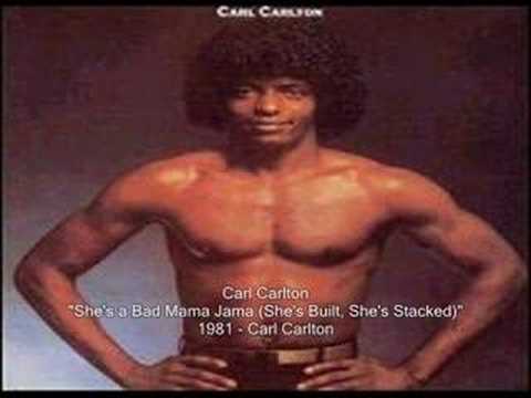 Carl Carlton - She's a Bad Mama Jama
