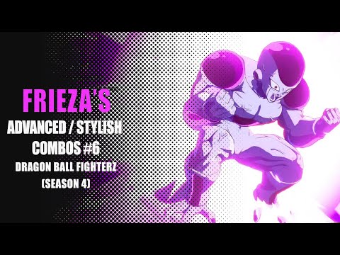 Frieza's stylish combos #6 (season 4) - Dragon Ball FighterZ