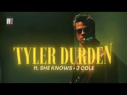 TYLER DURDEN ft she knows | fight club