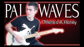 Pale Waves - There&#39;s A Honey (Guitar &amp; Bass Cover w/ Tabs)