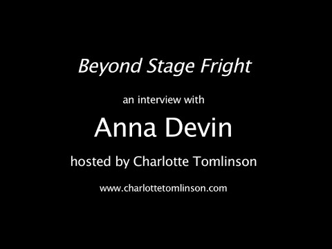 Anna Devin: Beyond Stage Fright Interview Series