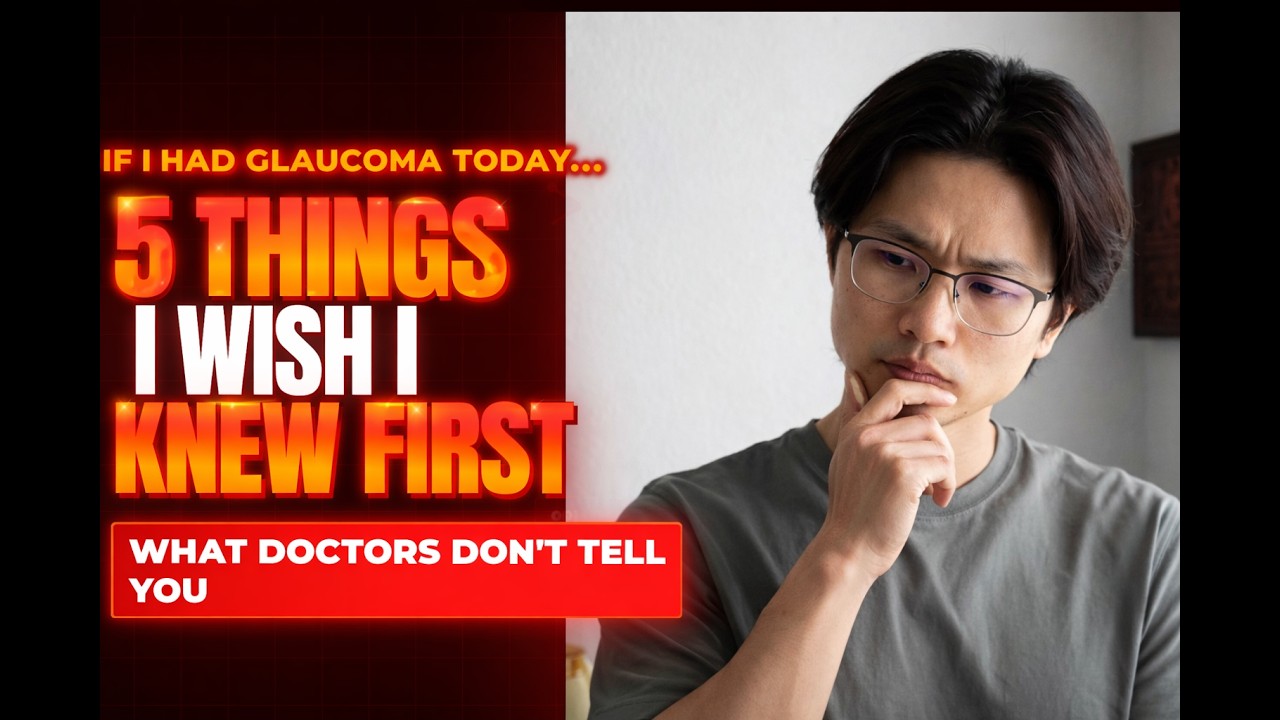 What I'd Do Differently If I Got Glaucoma Now