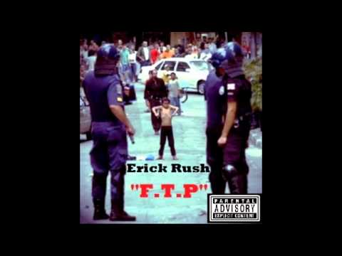 Erick Rush - F.T.P (The Day The Niggaz Took Over)