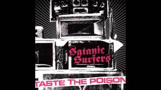 Satanic Surfers  - Taste the poison (full album)