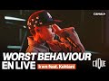 KWN Worst Behaviour Feat Kehlani Live On Clique CANAL