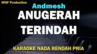 Download lagu Andmesh - Anugerah Terindah (Karaoke Nada Rendah Pria) mp3