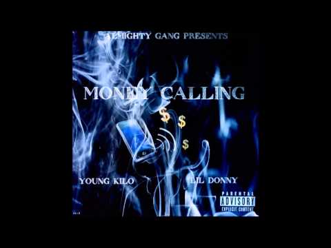 Young Kilo ft. Lil Donny Money Calling