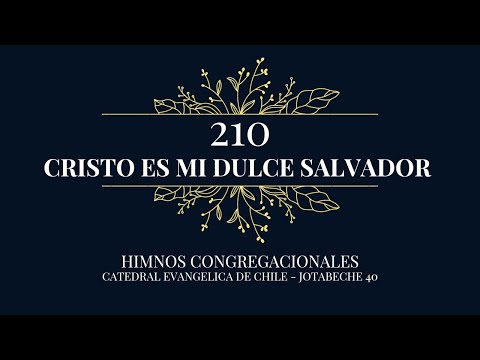 Coros Unidos - Cristo es mi dulce salvador - Himno 210