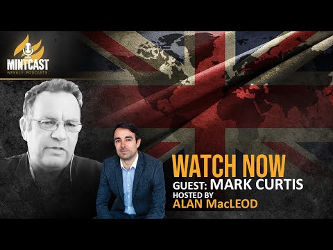 Cruel Britannia: Britain’s Real Role in the World, with Mark Curtis