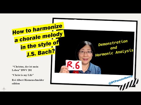 How to harmonize a chorale melody in the style of J.S. Bach? | Demonstration & Analysis