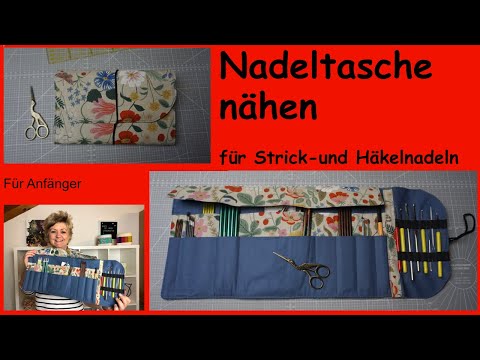 Schöne Tasche für deine Strick-und Häkelnadeln 😊
