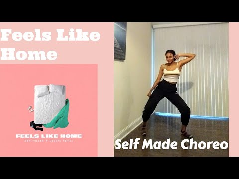 Feels Like Home (BEA MILLER, JESSIE REYEZ)- CHOREO beginner