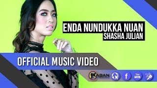 Download lagu Enda Nundukka Nuan by Shasha Julian mp3