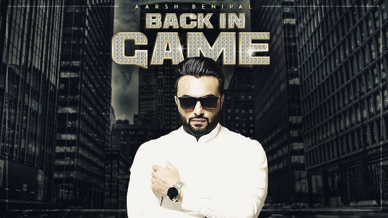 Back In Game Lyrics  | Back In Game | AARSH BENIPAL | Deep Jandu