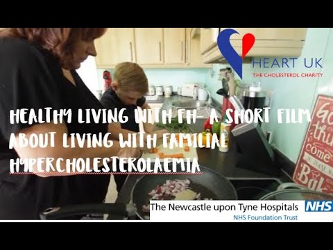 Healthy living with FH- a short film about living with Familial hypercholesterolaemia