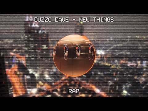 [♫Rap] duzzo dave - NEW THINGS (Prod. pyrmdplaza)