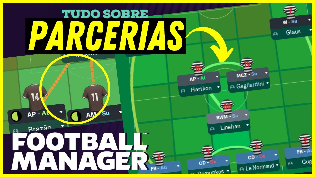 PARCERIAS entre JOGADORES no Football Manager | LINHAS de LIGAÇÃO na Tática | Guia Completo