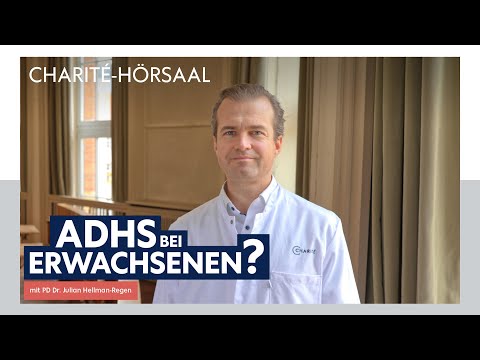 ADHD in adults explained simply – With PD Dr. Julian Hellmann-Regen in the Charité lecture hall