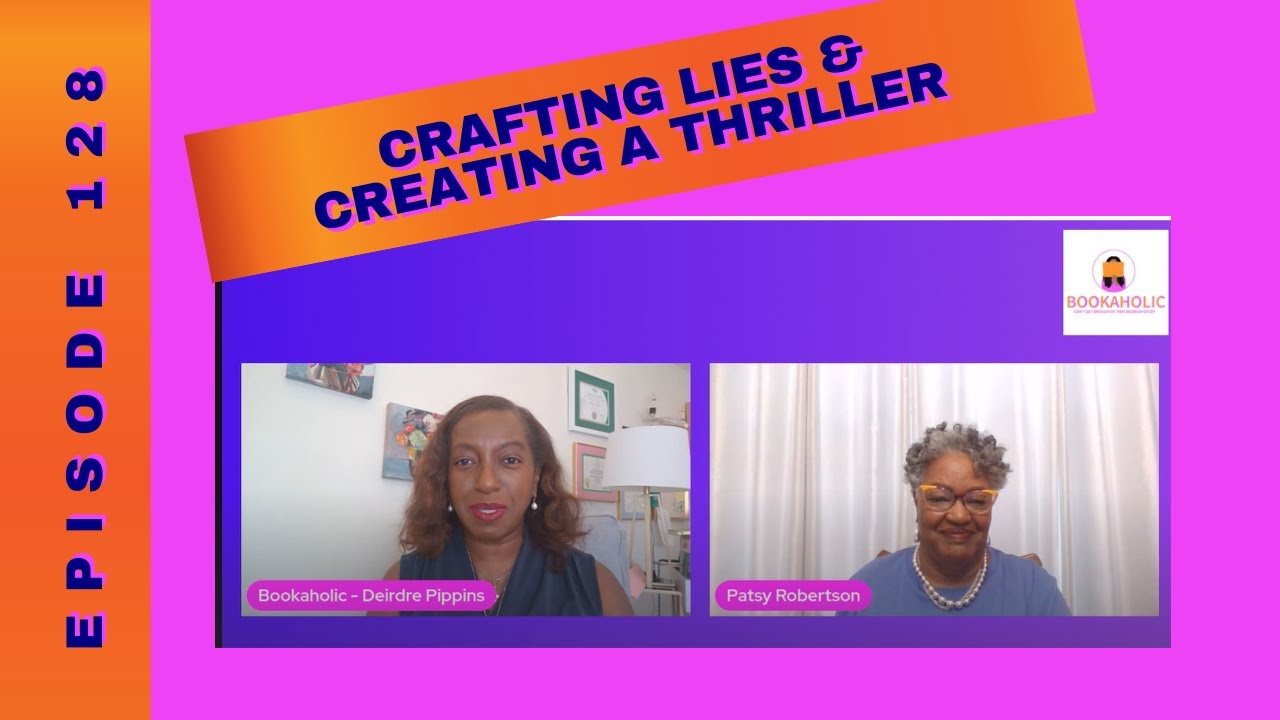 Crafting Lies and Creating A Thriller | Author Interview | Episode 128