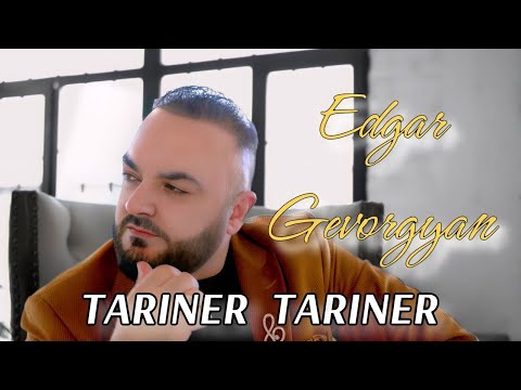Edgar Gevorgyan - TARINER TARINER  █▬█ █ ▀█▀  2023