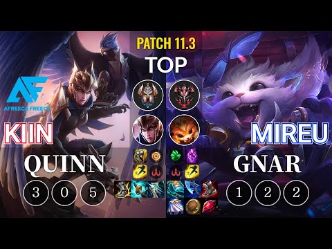 AF Kiin Quinn vs Mireu Gnar Top - KR Patch 11.3
