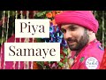 Piya Samaye Blessings Of Shree Radha On The Occassion Of Hita Ambrish Ji S Birthday