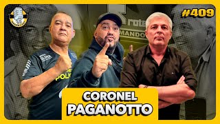 ( AO VIVO ) CORONEL PAGANOTTO - SNIDERCAST #409
