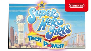 DC Super Hero Girls: Teen Power - Available June 4, 2021 - Nintendo Switch Trailer