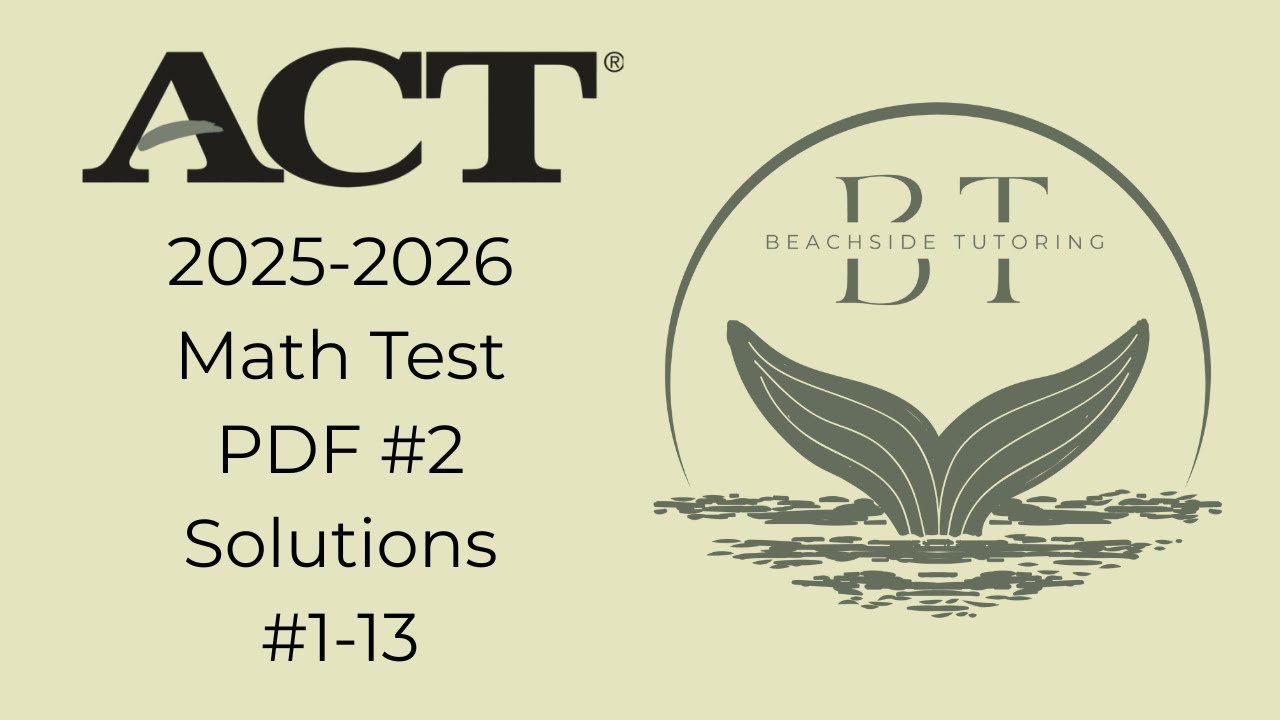 ACT Math Walkthrough 2025–2026 | Official Practice Test #2 — Questions 1–13 Explained Step-by-Step