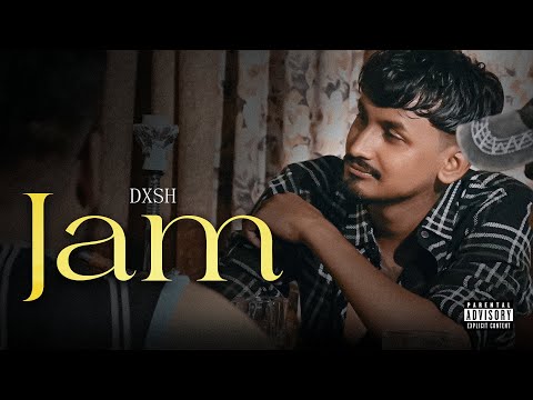 Jam - DXSH ( MUSIC VIDEO ) COLD TALK