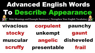 12 Advanced English Words To Describe Appearance | Strengthen Your English Vocabulary