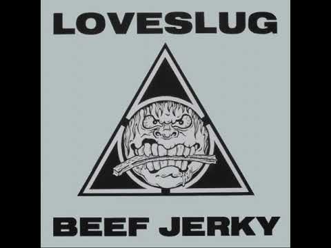 Loveslug "Beef Jerky" 1989 LP