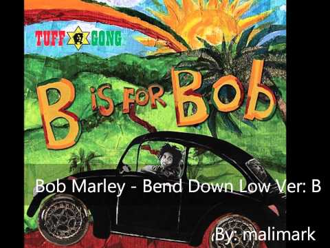 Bob Marley-Bend Down Low (B Is Version)