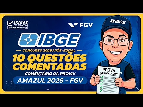 Concurso IBGE 2026: 10 Questões Comentadas FGV (Comentário da Prova AMAZUL 2026)