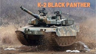 One of the most modern tanks in the world K2 Black panther