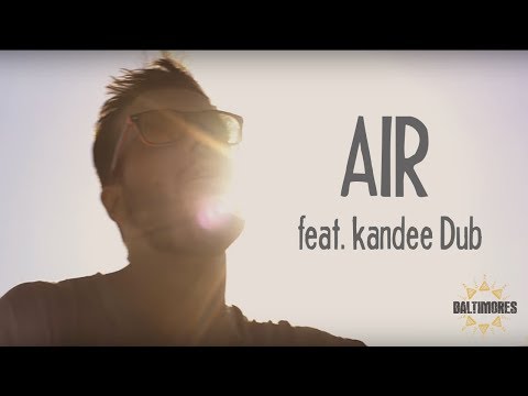 Kandee Dub meets BALTIMORES - Air