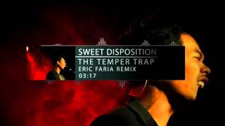Eric Faria - Remix - The Temper Trap - Sweet Disposition