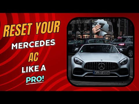 Reset Your Mercedes AC Like a Pro!