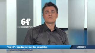 Musique: "Brazil" - Saudade et cordes sensibles