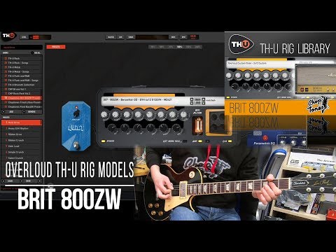 Overloud TH-U Rig Models Pack | Brit 800ZW | Playthrough Demo (Marshall JCM800 2203ZW Zakk Wylde)