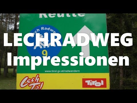 LECHRADWEG Impressionen