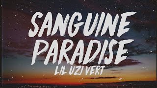 Lil Uzi Vert - Sanguine Paradise (Lyrics)