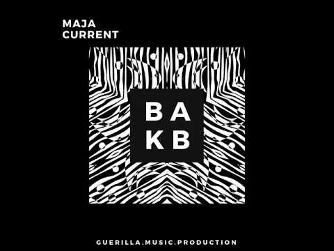 Maja Current - B.A.K.B. - Guerilla Music Prod 2019 - WISELY & CONSCIOUS