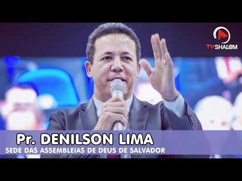 Pr. Denilson Lima - 11º CONGRESSO DOS SENHORES DAS ASSEMBLEIAS DE DEUS DE SALVADOR