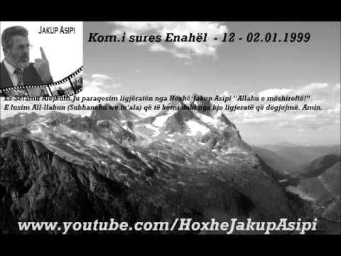 ''Kom.i sures Enahël  - 12 - 02.01.1999''Hoxhë:Jakup Asipi (Allahu e mëshiroftë!)